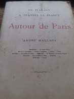 Autour De Paris ANDRE HALLAYS Perrin 1910 - Paris