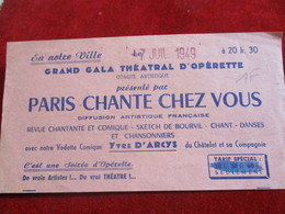 Opérette/ Grand Gala Théatral D'Opérette/"Paris Chante Chez Vous/ Yves D'Arcis Du Châtelet/ 1949         TCK150 - Tickets - Vouchers