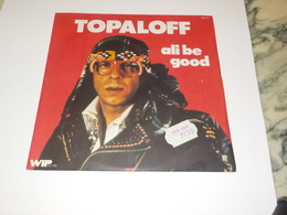 45 TOURS Topaloff Ali Be Good 1977 - Humor, Cabaret