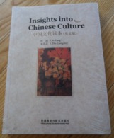 Insigts Into Chinese Culture  Livre Neuf Sous Cellophane - Kultur