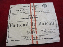 Opéra-Comique /Ticket D'entrée / Fauteuil De Balcon/ La Tosca /Miléna Monti/ Soirée/ Watelet-Arbelot/ Vers 1950   TCK172 - Tickets D'entrée