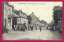 CPA Escarbotin - Rue Du Commerce Vers La Gare - Friville Escarbotin