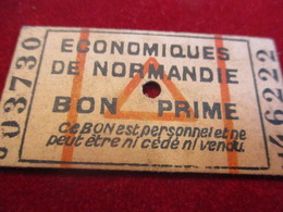 Carton De Nécessité/Bon Prime/ECONOMIQUES De NORMANDIE/Ce Bon étant Personnel Ne Peut être.../Vers 1920-1940      TCK184 - Autres & Non Classés