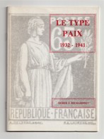 Le TYPE PAIX 1932-1941, In English, Peace Issue - Philately And Postal History