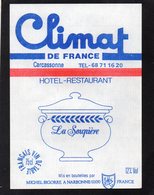 ETIQUETTE VIN RESERVEE HOTEL RESTAURANT CLIMAT A CARCASSONNE 11 LA SOUPIERE - Otros & Sin Clasificación