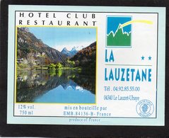 ETIQUETTE VIN RESERVEE HOTEL CLUB LA LAUZETANE 04 LE LAUZET UBAYE - Otros & Sin Clasificación