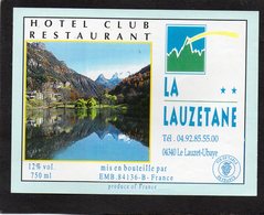 ETIQUETTE VIN RESERVEE HOTEL CLUB LA LAUZETANE 04 LE LAUZET UBAYE - Sonstige & Ohne Zuordnung