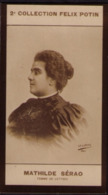 ► Matilde Serao   Nouvelliste. - Journaliste  - Fondatrice  Il Corriere Di Roma   -   Collection Photo Felix POTIN 1908 - Félix Potin