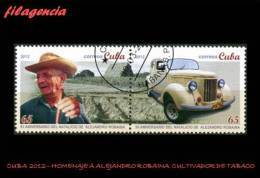 USADOS. CUBA. 2012-07 HOMENAJE A ALEJANDRO ROBAINA. CULTIVADOR DE TABACO - Used Stamps