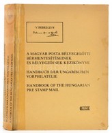 Bér-Makkai-Surányi-Dröge: Bélyeg Előtti Kézikönyv Ragasztott Gerinccel / Handbook Of The Hungarian Pre-stamp Mail - Sonstige & Ohne Zuordnung