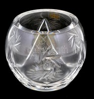 Parádi Kristály Kaspó, Matricával Jelzett, Metszett, Kis Kopásnyomokkal, M: 10 Cm, D: 10 Cm - Glass & Crystal