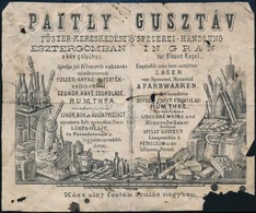 Cca 1880 Esztergom, Paitly Gusztáv Fűszerkereskedésének Reklám Nyomtatványa, A Hátoldalán Bejegyzéssel, Sérült, Rossz ál - Werbung
