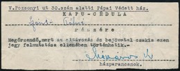 1944 A Pozsonyi út 30. Alatti Pápai Védett Házba Való Be- és Kilépésre Engedélyt Adó Kapucédula, Kitöltve Szántó Pálné R - Other & Unclassified