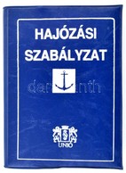 Hajózási Szabályzat I-II. Kötetek. Bp., 1993, Unió. Kiadói Papírkötés, Nylon Kötésbe. - Otros & Sin Clasificación