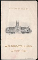 1905 Világkiállítás Lüttich Képes Ismertető Füzet 32p. / World Expo Picture Booklet. - Ohne Zuordnung