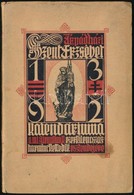 1932 Árpád-házi Szent Erzsébet Kalendáriuma - Ohne Zuordnung