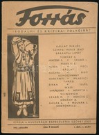 1943 Forrás. Irodalmi és Kritikai Folyóirat, I. évf. 1. Szám. Bp., 1943, Kulturális Egyesületek Szövetsége, 127 P. Papír - Ohne Zuordnung