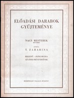 1958 Előadási Darabok Gyűjteménye Nagy Mesterek Műveiből átírta T: Zaharina. Hegedű-zongorára Az I. és II. Oktatási évre - Other & Unclassified