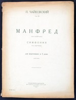 Csajkovszkíj: Manfréd Szimfónia: Zongoraátirat 4 Kézre Kottafüzet - Sonstige & Ohne Zuordnung
