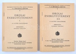 Kodály Zoltán: Iskolai énekgyűjtemény I.-II. Köt. Pécel, 1991, Csökmei Kör. Reprint Kiadás. Kiadói Papírkötés. - Other & Unclassified