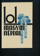 101 Magyar Népdal. Szerk.: Bárdos Lajos. Átnézte és Előszóval Ellátta: Kodály Zoltán. VII. Kiadás. Bp., 1945, Magyar Cse - Autres & Non Classés