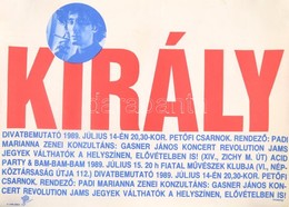 1989 Király Tamás Plakát, 31×42 Cm - Other & Unclassified