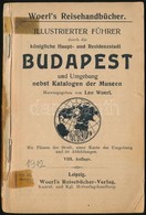 Illustrierter Führer Durch Die Königliche Haupt- Und Residenzstadt Budapest Und Umgebung Nebst Katalogen Der Museen. Hrs - Sin Clasificación