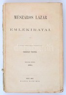 Mészáros Lázár Emlékiratai. II. Kötet. (1849.) Az Eredeti Kéziratokból Közrebocsájtja: Szokoly Viktor. Pest, 1867, Ráth  - Ohne Zuordnung