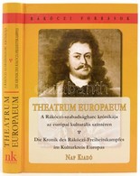 Theatrum Europaeum. A Rákóczi-szabadságharc Krónikája Az Európai Kulturális Színtéren. Vál., A Bevezető Tanulmányt írta, - Ohne Zuordnung
