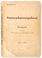 Panzererkennungsdienst. Bildheft 145. 1943. Német Nyelven, Sok Illusztrációval. Hiányos Borítókkal, Elején Szakadással,  - Unclassified