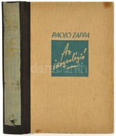 Paolo Zappa: Az Idegenlégió. Ford.: Pongrácz Alajos. Bp.,(1943),Révai, 242+1 P. Javított Gerincű Félvászon-kötésben, Jav - Unclassified