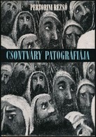 Petrorini Rezső: Csontváry Patográfiája. Bp., 1966, Akadémia. Kiadói Egészvászon-kötés Papír Védőborítóban. - Non Classés