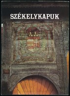 Olasz Ferenc: Székelykapuk. Bp., 1989, Hunnia Filmstúdió Vállalat. Kiadói Egészvászon Kötés, Papír Védőborítóval, Jó áll - Ohne Zuordnung