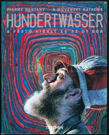Restany, Pierre: A Művészet Hatalma, Hundertwasser. Köln, 2002. Kiadói Papírkötés, Jó állapotban. - Ohne Zuordnung