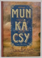 Bakó Zsuzsanna, Sz. Kürti Katalin, Ónody Magdolna: Munkácsy. Debrecen, Tóth Könyvkereskedés és Kiadó Kft. Kiadói Kartoná - Ohne Zuordnung