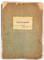 Szakács-jegyzetek. Összeáll.: Héjjas Pálné. Bp., 1927, Sarkadi J., 2+2-53+2 P. Papírkötésben, A Borítója Sérült, Leszaka - Unclassified