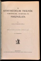 Enesei Dorner Béla: A Kereskedelmi Trágyák Történelme, Gyártása és Használata. Bp.,[1925],Athenaeum, 508 P. Harmadik, Te - Ohne Zuordnung