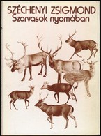 Széchényi Zsigmond: Szarvasok Nyomában és Egyéb írások. Bp., 1979, Gondolat. Első Kiadás. Kiadói Egészvászon-kötés, Kiad - Ohne Zuordnung