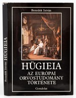 Benedek István: Hügeia. Az Európai Orvostudomány Története. Bp.,1990,Gondolat. Kiadói Egészvászon-kötés, Kiadói Papír Vé - Ohne Zuordnung