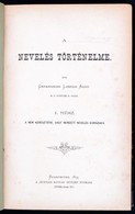 Garamszeghi Lubrich Ágost: A Nevelés Történelme. I. Rész: A Nem Keresztény, Vagy Nemzeti Nevelés Korszaka. Bp.,1874, "Hu - Non Classificati