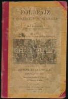 Dr. Lasz Samu: Földrajz A Gimnáziumok Számára. III. Kötet. Bp., 1911, Lampel R. Kk. (Wodianer F. és Fiai) R. T. Félvászo - Non Classificati