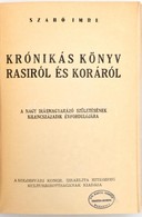 Szabó Imre: Krónikás Könyv Rasiról és Koráról. A Kolozsvári Kongr. Izraelita Hitközség Kultúrbizottsága (1941). Kiadói E - Unclassified