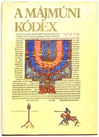 Scheiber Sándor (szerk.): A Májmúni Kódex. Móse Májmúni és Törvénykódexe. Bp., 1980, Magyar Helikon - Corvina. Műbőr Köt - Sin Clasificación