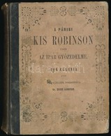 Foa Eugenia: A Párisi Kis Robinson Vagy Az Ipar Győzelme. Ford.: Zichy Ágoston. Pest, 1851., Emich Gusztáv, 238 P.+1 T.  - Ohne Zuordnung