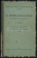 Schwarz Zsigmond: A Horgonyjárat Működése és Javítása. 33 ábrával. II. Kötet. Bp., 1923, Budapesti Órásipartestület. Fél - Ohne Zuordnung