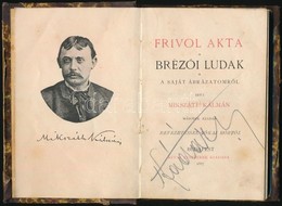 Mikszáth Kálmán: Frivol Akta. Brézói Ludak. Jókai Mór Bevezetőjével. Bp.,1887., Révai. Második Kiadás. Kopott Félvászon- - Ohne Zuordnung