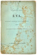 Kabos Ede: Éva. Színmű Három Felvonásban. Bp., 1890, Athenaeum. Papírborításban. - Ohne Zuordnung