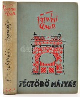 Tamási Áron: Jégtörő Mátyás. Bp., 1936, Révai. Kiadói Egészvászon-kötés. - Ohne Zuordnung