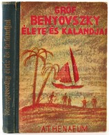 Radó Vilmos: Gróf Benyovszky Móric élete és Kalandjai. Bp.,é.n., Athenaeum. Kiadói Kopott Félvászon-kötés. - Ohne Zuordnung