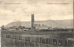 ** T2 Máramarossziget, Sighetu Marmatiei; Villanygyár és Fűrésztelep / Electric Power Station, Sawmill - Ohne Zuordnung